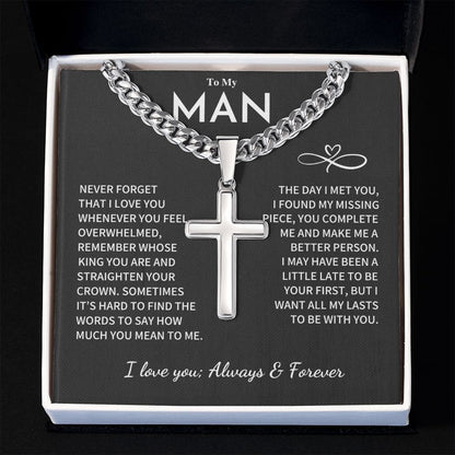 My Man Gift, "Remember Whose King You Are", Cuban Chain with Artisan Cross Necklace